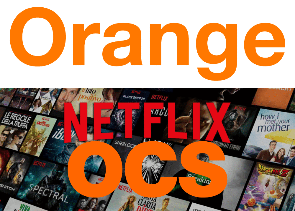 Orange (Netflix / OCS)