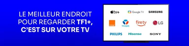 TF1+ : TV connectées compatibles